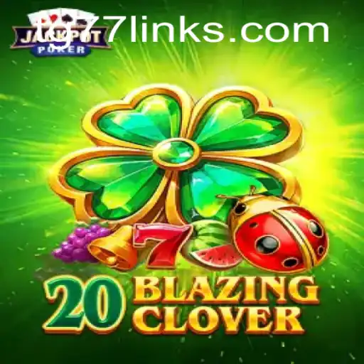 Unveiling 20BlazingClover: The Game Phenomenon of TG77