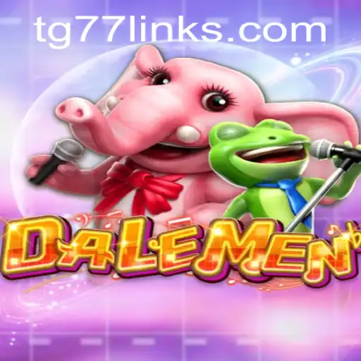 Exploring the Intriguing World of DALEMEN and the Strategy of TG77