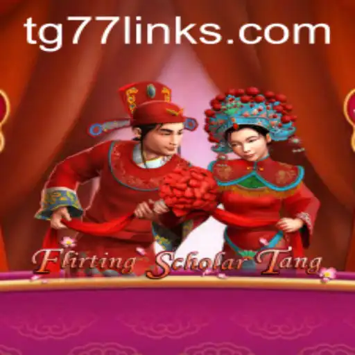 Exploring the Enchanting World of Flirting Scholar Tang: Unveiling its Gameplay and TG77 Integration